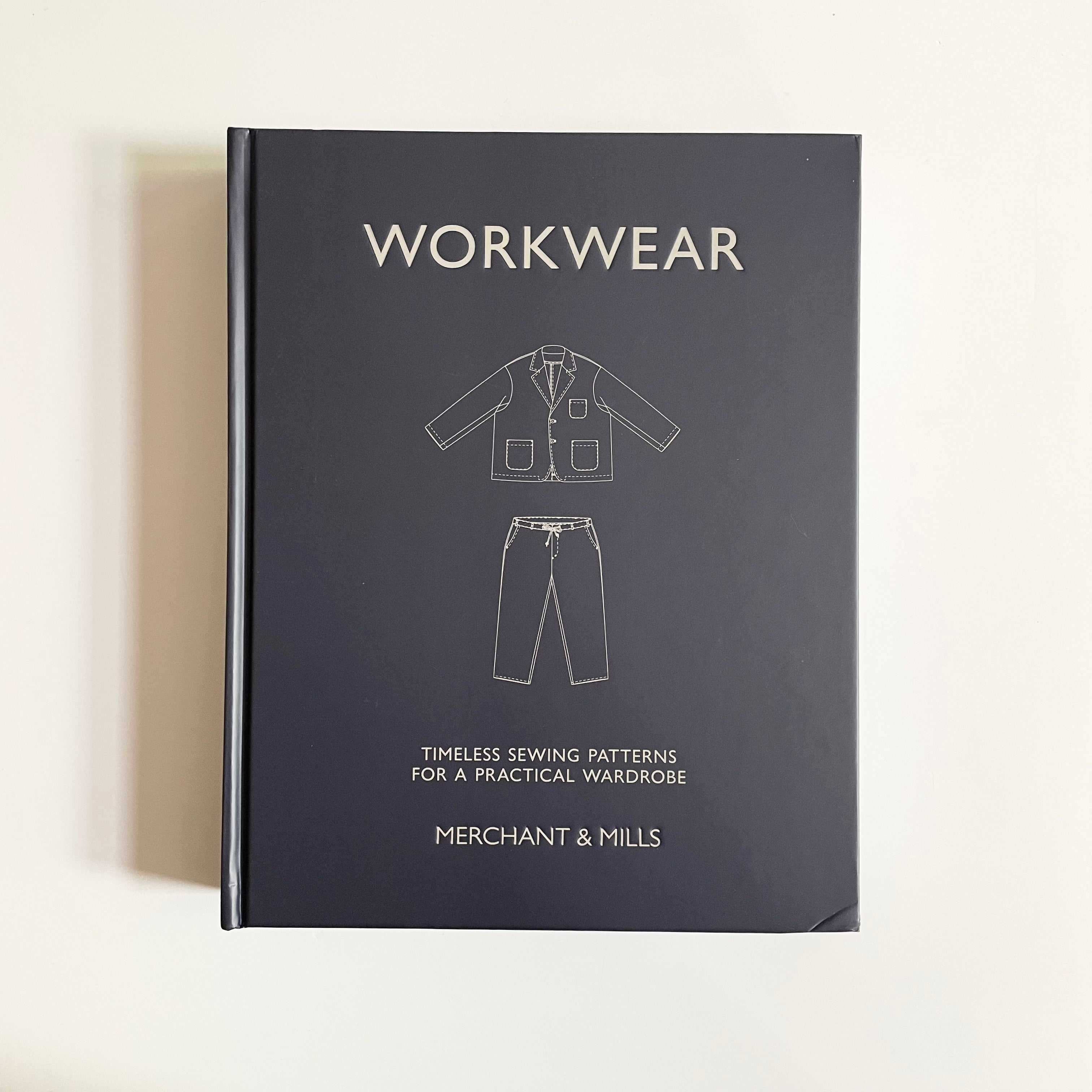 Merchant & Mills : Workwear Book