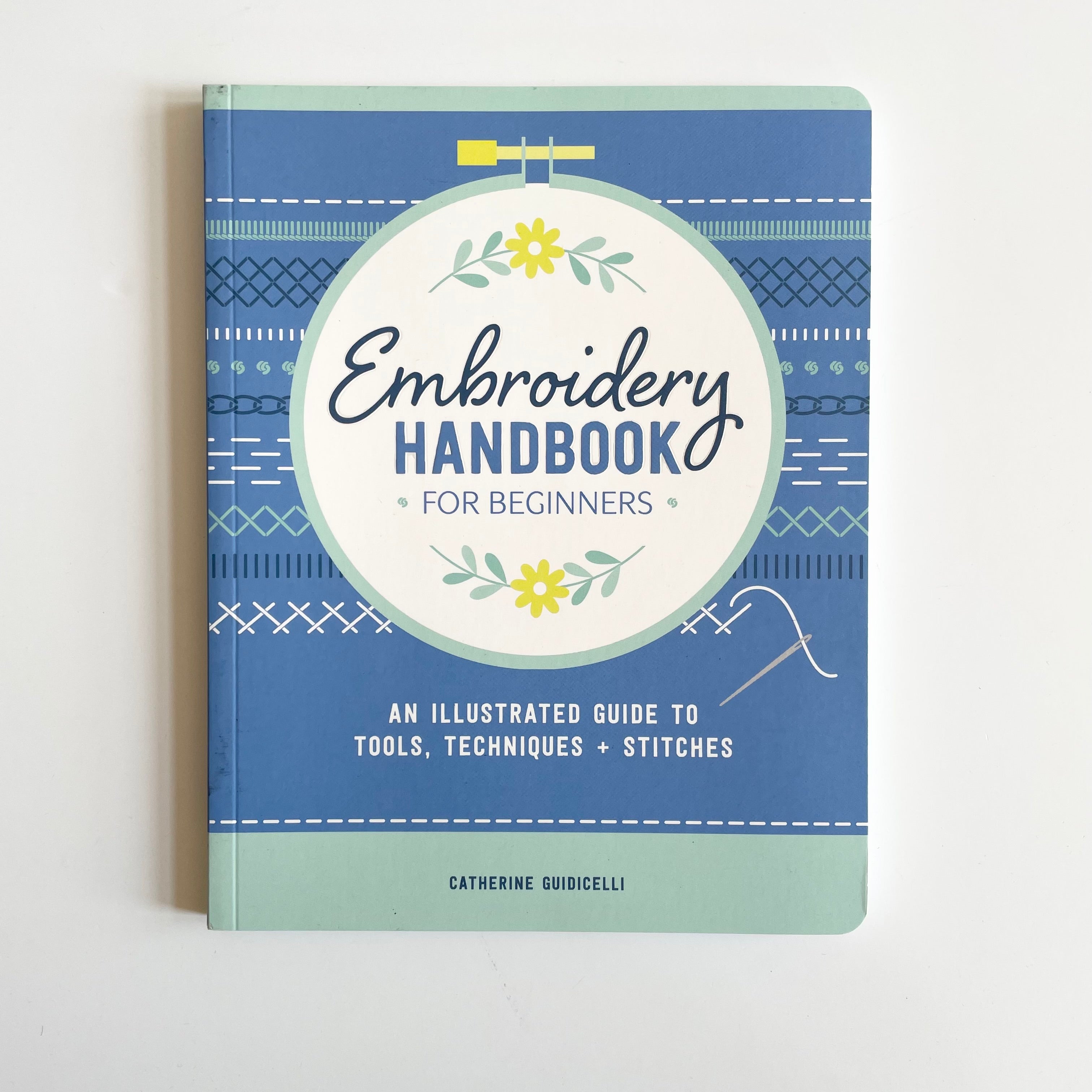 Embroidery Handbook for Beginners - Catherine Guidicelli