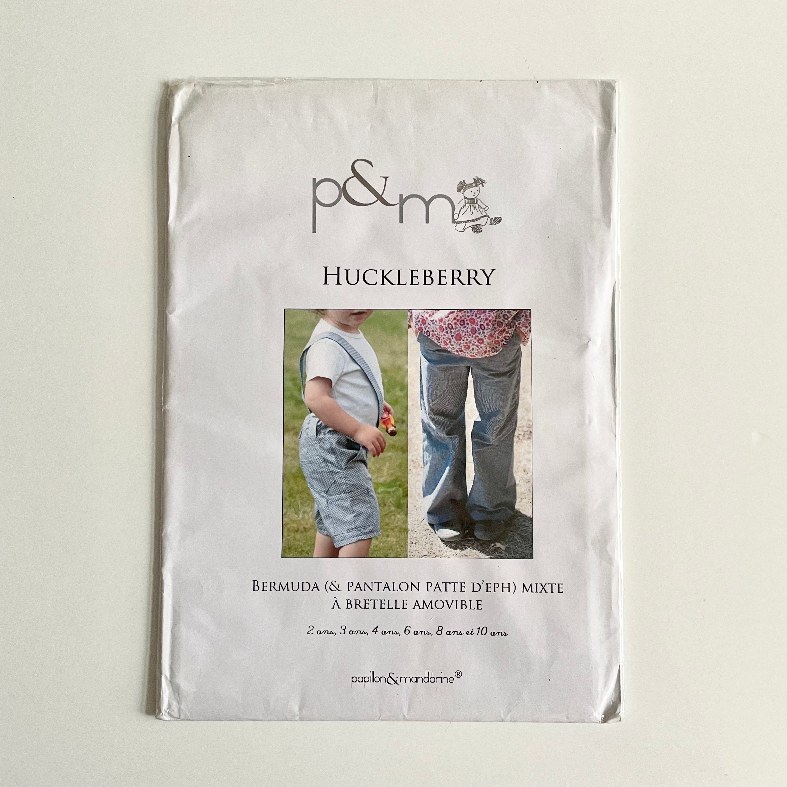 P&M Patterns : Huckleberry Shorts and Pants