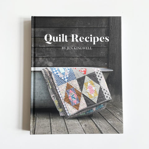 Quilt Recipes - Jen Kingwell