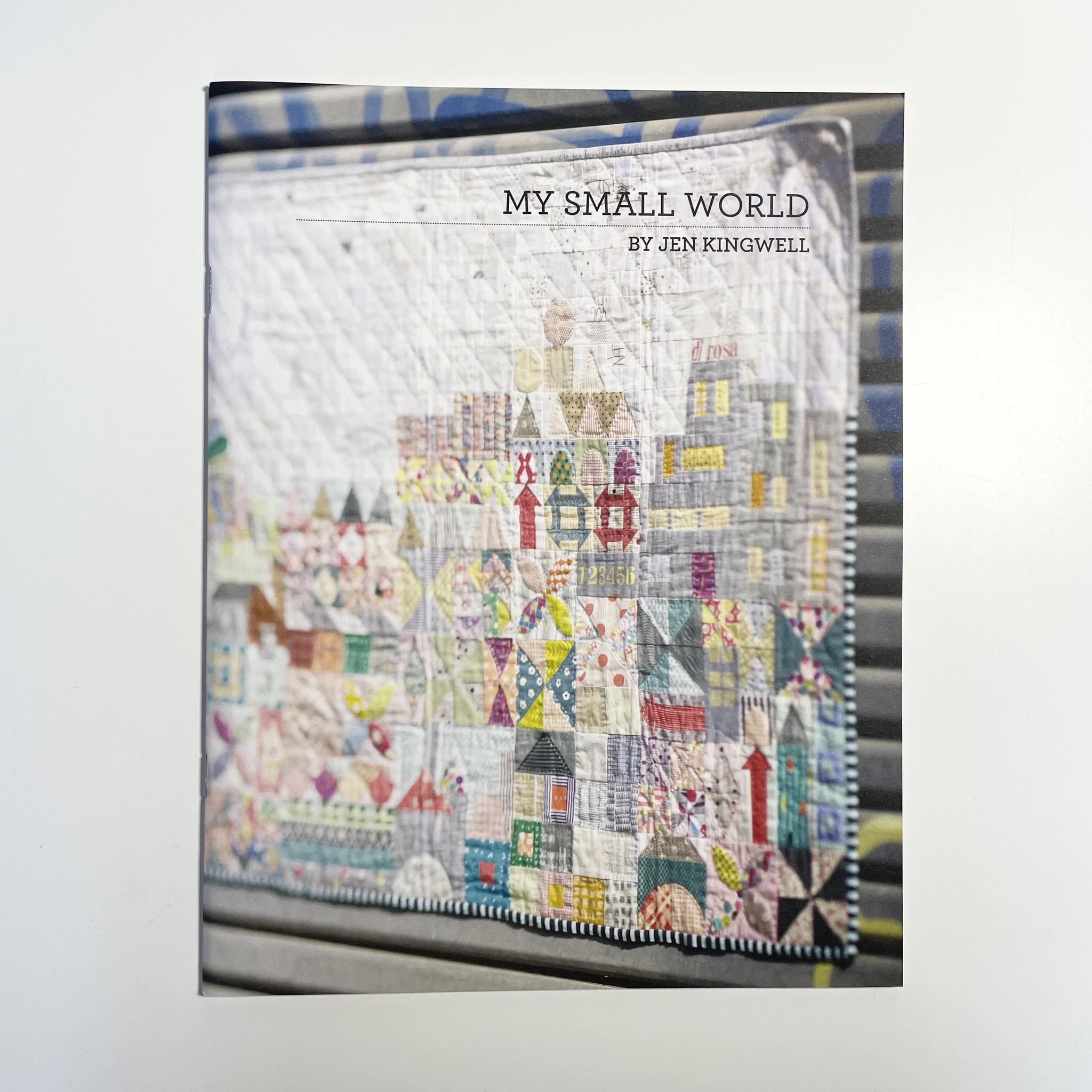 Jen Kingwell : My Small World Quilt Pattern Booklet