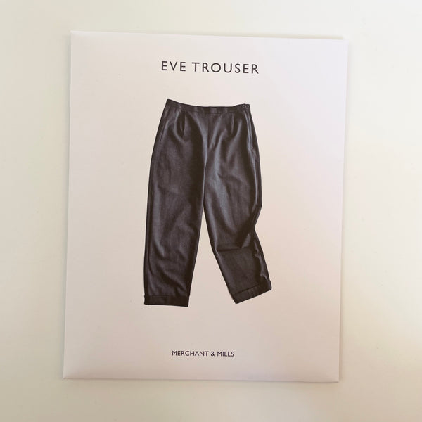 Merchant & Mills Pattern : Eve Trousers