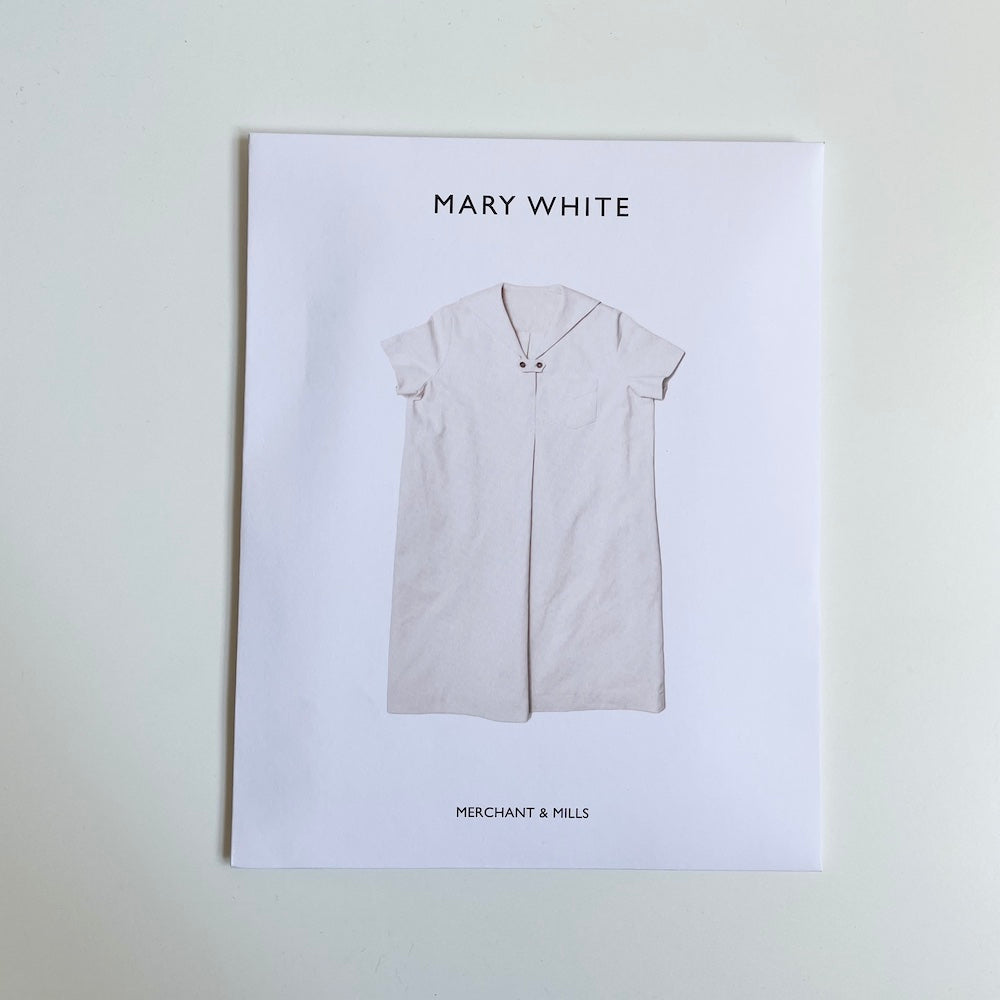 Merchant & Mills Pattern : The Mary White