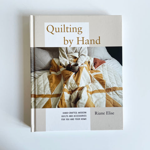 Quilting by Hand - Riane Elise