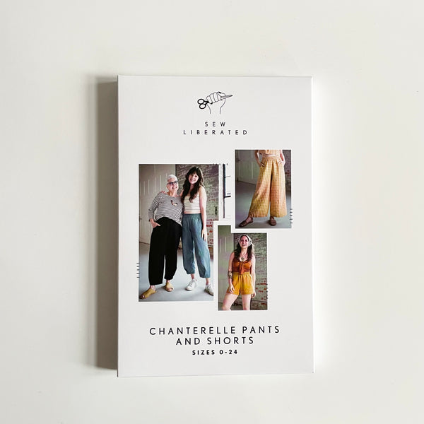 Sew Liberated Patterns : Chanterelle Pants and Shorts