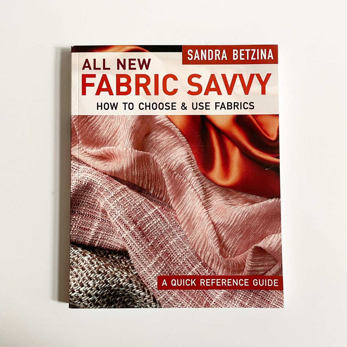 All New Fabric Savvy - Sandra Betzina