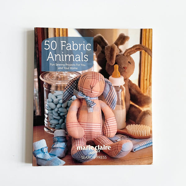 50 Fabric Animals - Marie Claire