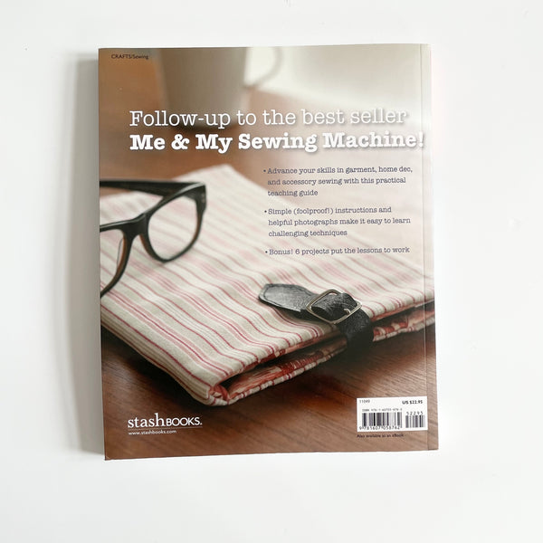 Me and My Sewing Adventure : An Intermediate Guide - Kate Haxell