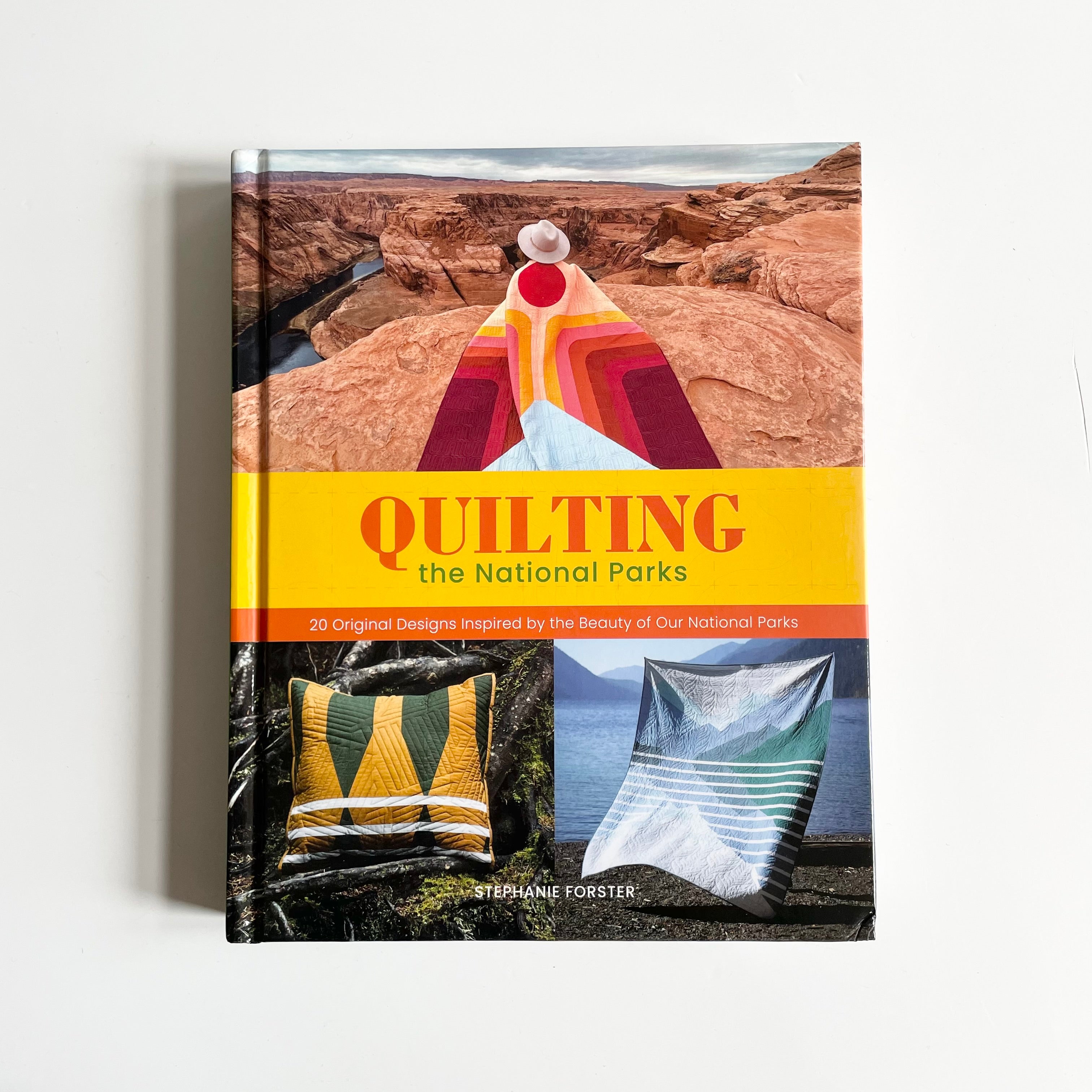 Quilting the National Parks - Stephanie Forster