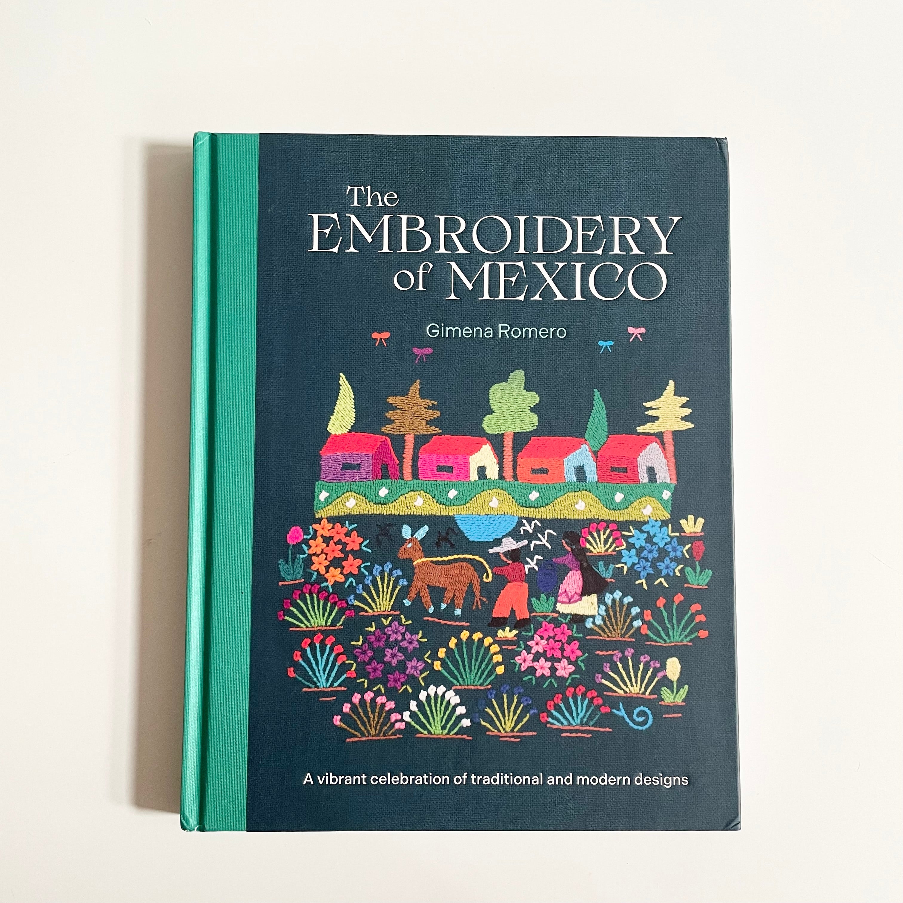 The Embroidery of Mexico - Gimena Romero