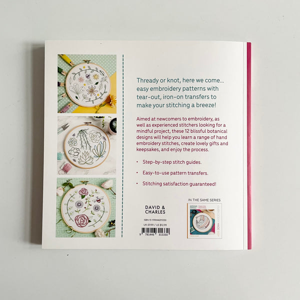 Embroidery Made Easy : Botanical Bliss - Stephanie Carswell