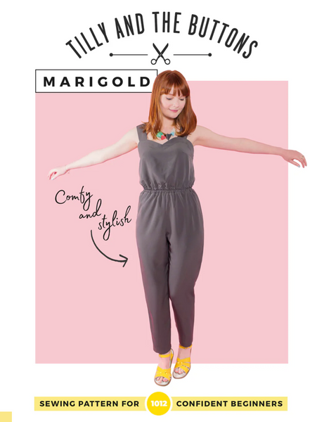 Tilly and the Buttons : Marigold Jumpsuit + Trousers