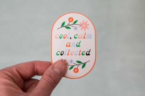 Free Period Press : Vinyl Sticker - Cool, Calm, and Collected