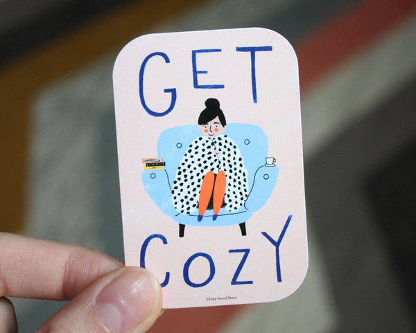 Free Period Press : Vinyl Sticker - Get Cozy