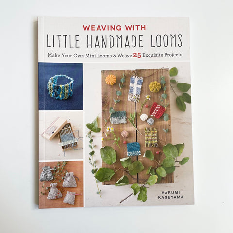 Little Handmade Looms - Harumi Kageyama