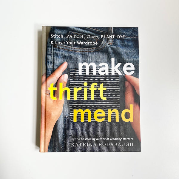 Make Thrift Mend - Katrina Rodabaugh