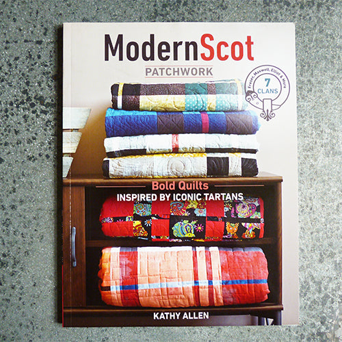Modern Scot Patchwork - Kathy Allen