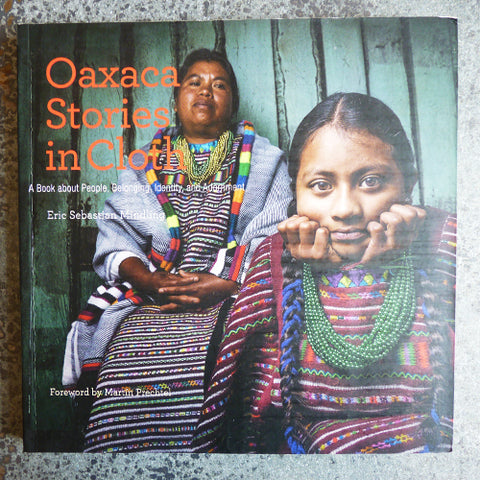 Oaxaca Stories in Cloth - Eric Sebastian Mindling