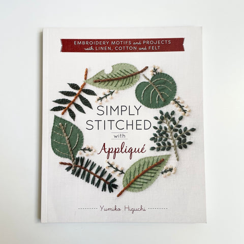 Simply Stitched with Applique - Yumiko Higuchi